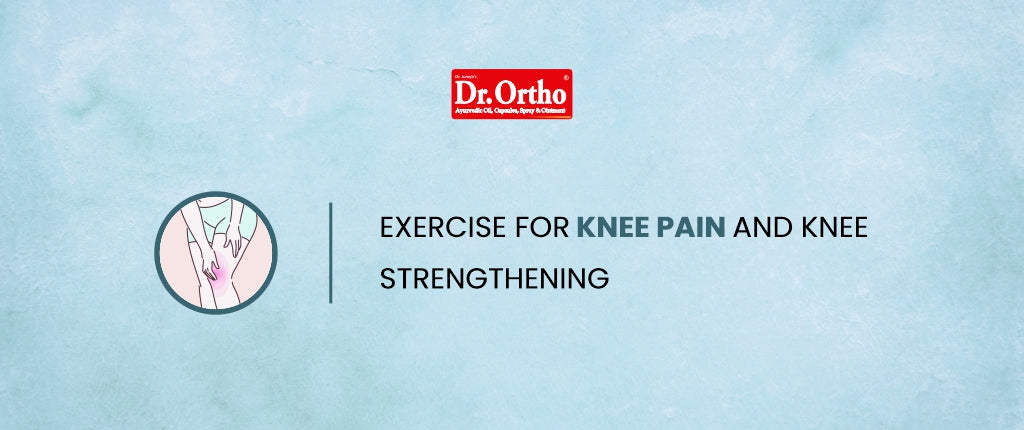 Exercises for Knee Pain & Knee Strengthening – Dr. Ortho